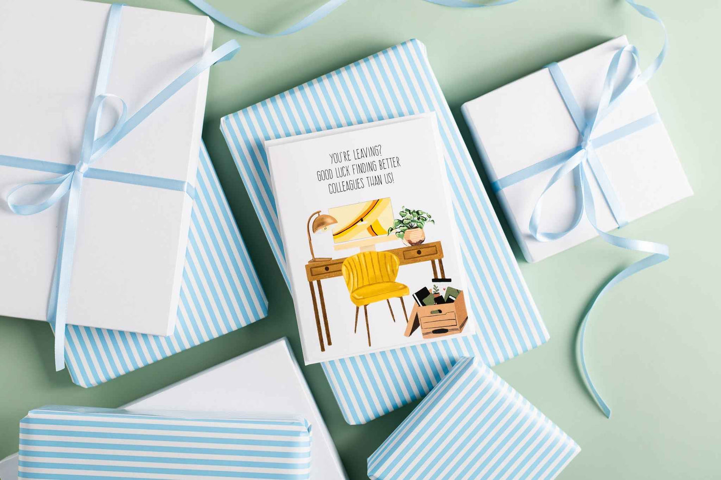 You're Leaving? Good Luck Finding Better Colleagues Than Us! - Greeting Card