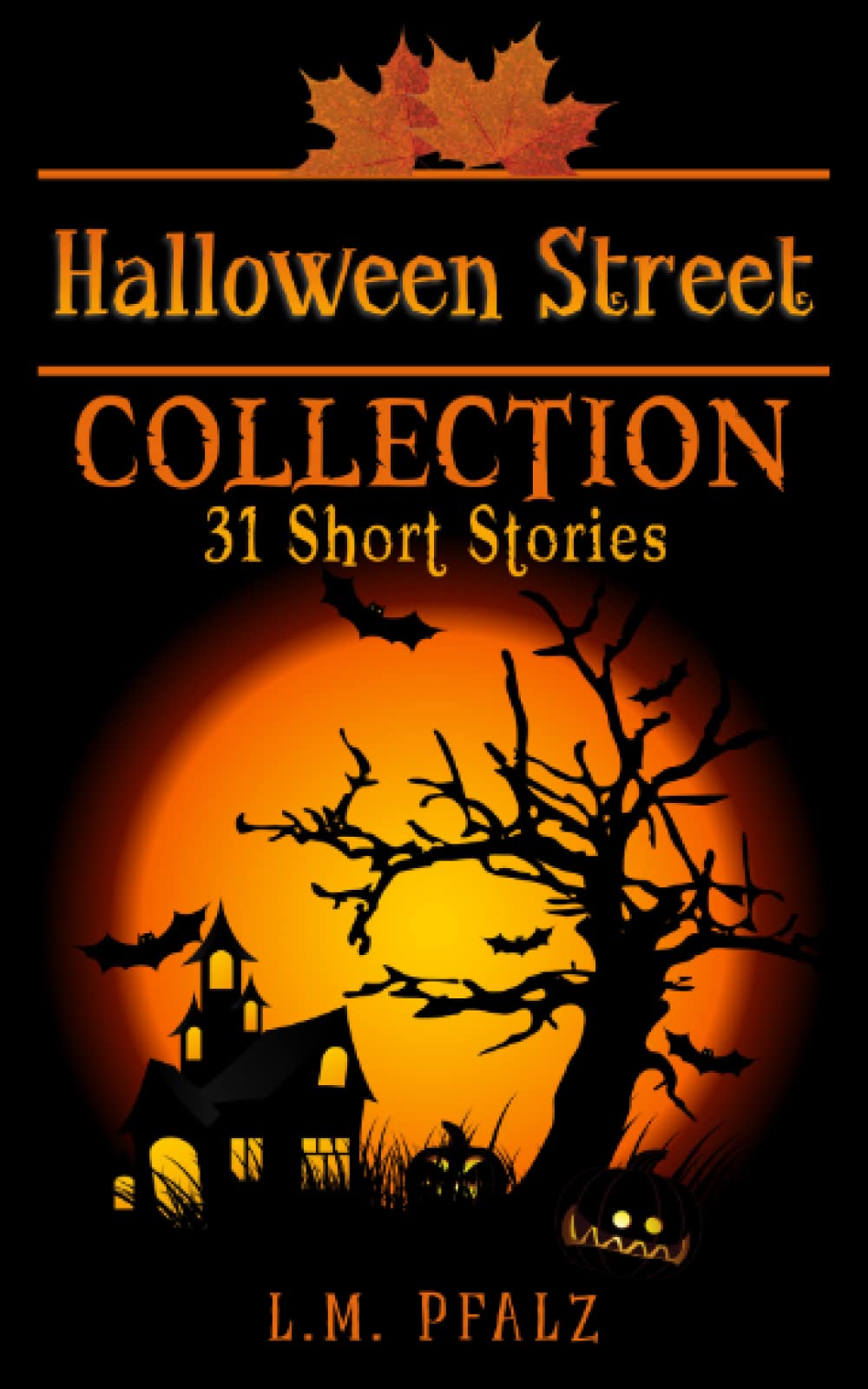 Halloween Street Collection: 31 Short Stories