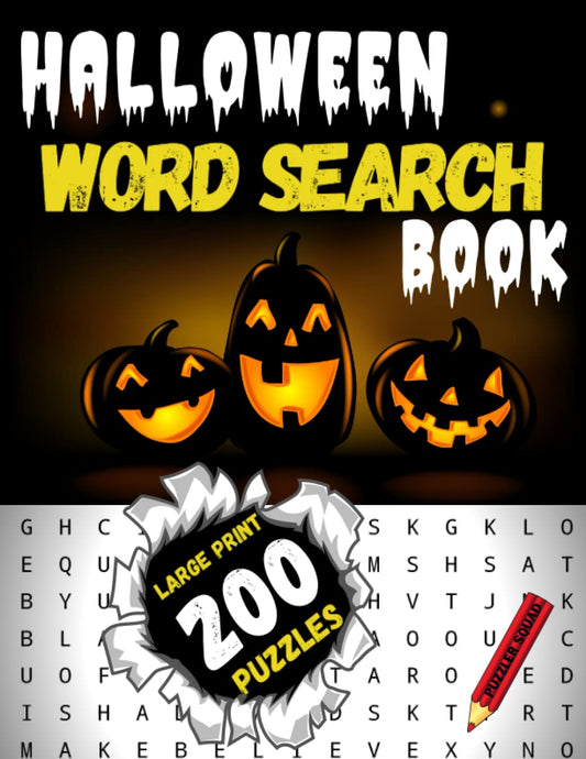 Halloween Word Search Book: Large Print Word Search Puzzles for Adults and Teens Make Great Halloween Gifts and Party Favors for Women, Men, Girls, Boys and Friends