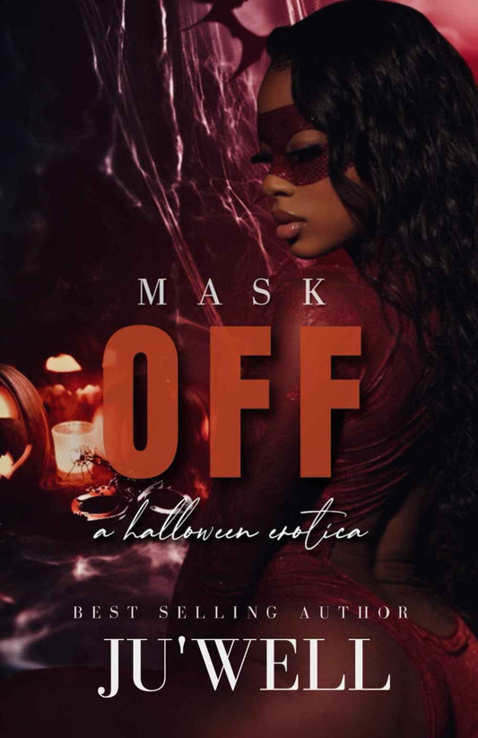 Mask Off: A Halloween Erotica