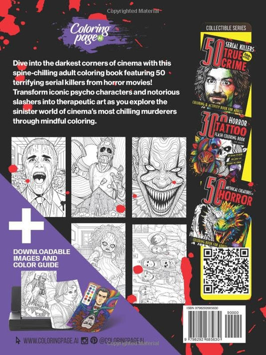 50 Scary Serial Killers of Horror Movies Coloring Book for Adults: The Ultimate Gift for spine-chilling Cinema Fans and Dark Art Enthusiasts during Birthdays, holidays, Christmas, and Halloween. Premium Collector's Edition