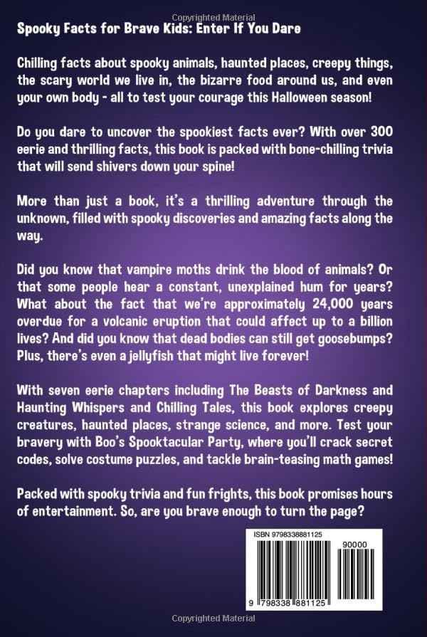 Spooky Facts for Brave Kids: Enter If You Dare: 300+ Frightening Facts and Trivia to Scare You Silly - Halloween Edition (Super Fun Facts Book for Kids Ages 8-12)