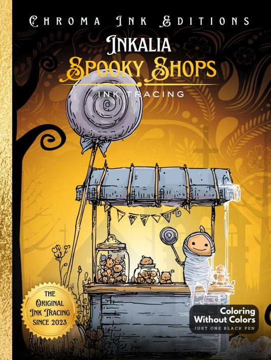 Inkalia Tracing: Spooky Halloween Shops: A Cozy & Creepy Ink Tracing Coloring Book with Cute Haunted Shops, Relaxing Halloween Art, and an Enchanted Story for Adults & Kids