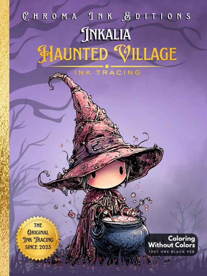 Inkalia Tracing Haunted Village: Cute Creature Bestie Hunt – No Colors Needed, Just One Black Pen: A Unique Ink Tracing Coloring Book with Cute Creatures, Cozy Moments, and a Seek & Find Halloween Adventure