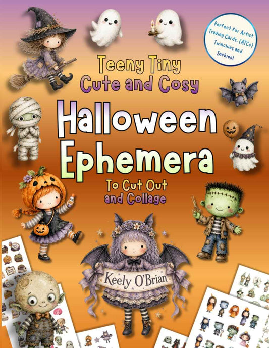Teeny Tiny Cute and Cosy Halloween Ephemera To Cut Out and Collage: For Junk Journals, Artist Trading Cards ATCs, Scrapbooking, Card Making and all Small Art Projects
