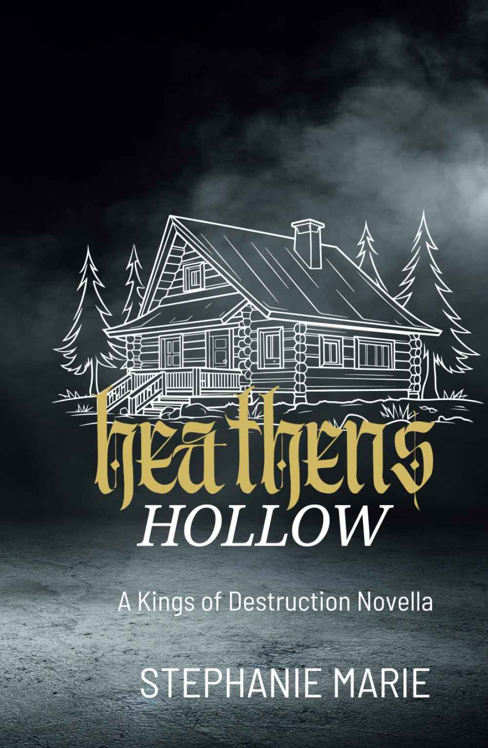 Heathens Hollow (A Kings of Destruction Novella): A Dark, Why Choose, Halloween Novella