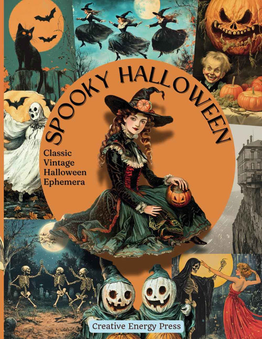 Spooky Halloween Classic Vintage Ephemera Book: Fun Illustrations To Cut Out For Junk Journals, Scrapbooking, Collage, and Paper Craft