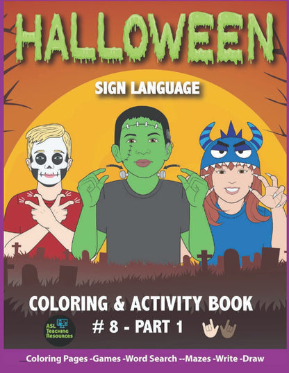 Halloween Sign Language: Coloring & Activity Book