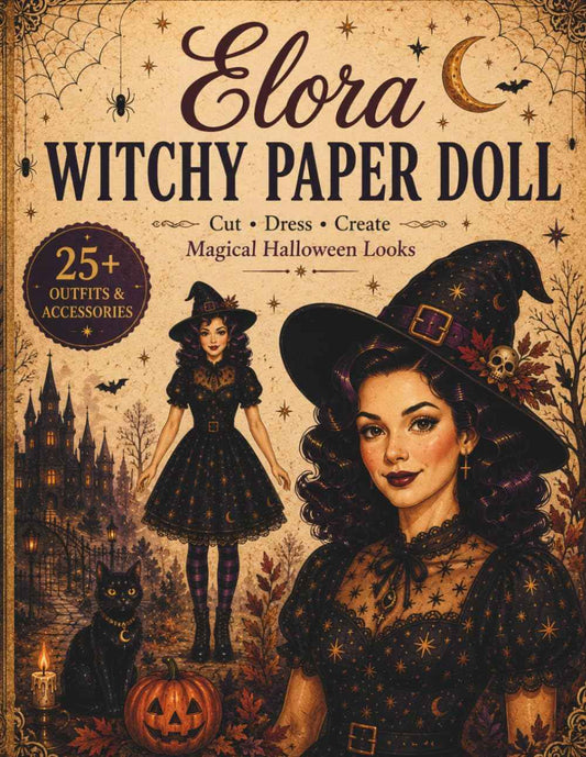Elora Witchy Paper Doll: Cut, Dress & Create Magical Halloween Looks with Spooky Outfits, Accessories and Background Scenes: Vintage Halloween Paper Doll Book for Kids and Teens with 25+ Witchy Outfits, Accessories and Spooky Scenes