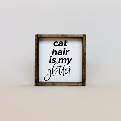 Katzenhaare sind mein Glitzer Mini-Holzschild