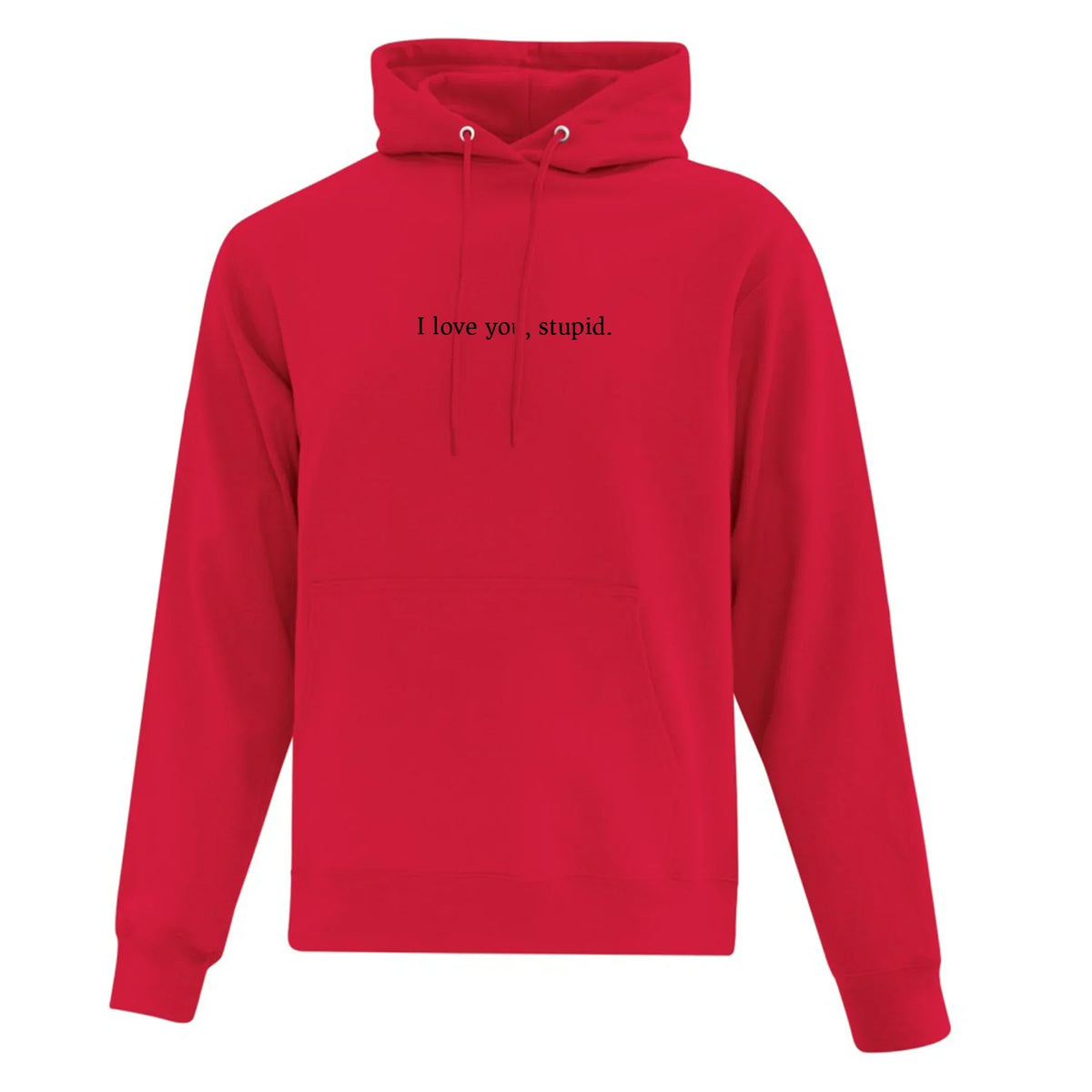 Hoodie "I love you, stupid"  brodé