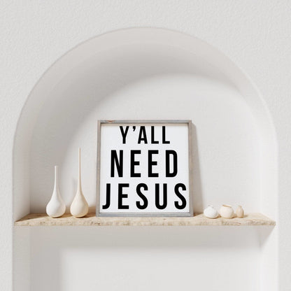 Ihr braucht Jesus Holzschild