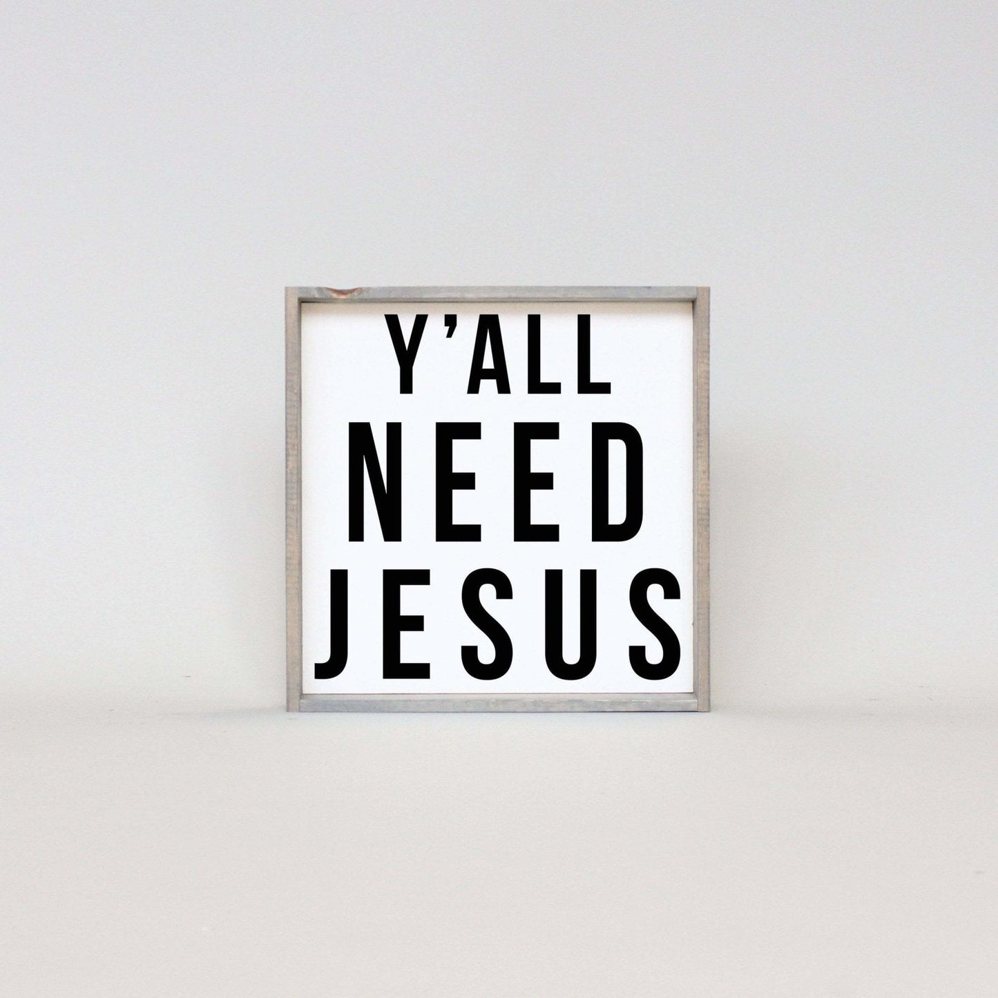 Ihr braucht Jesus Holzschild