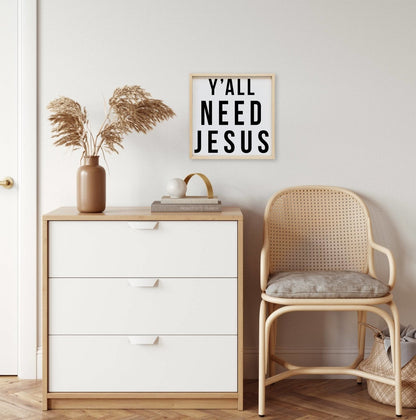 Ihr braucht Jesus Holzschild