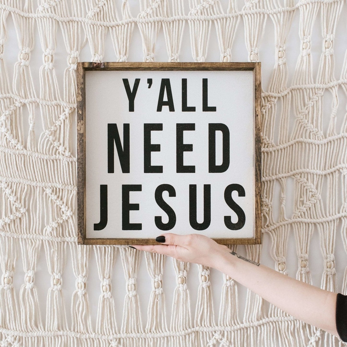 Ihr braucht Jesus Holzschild